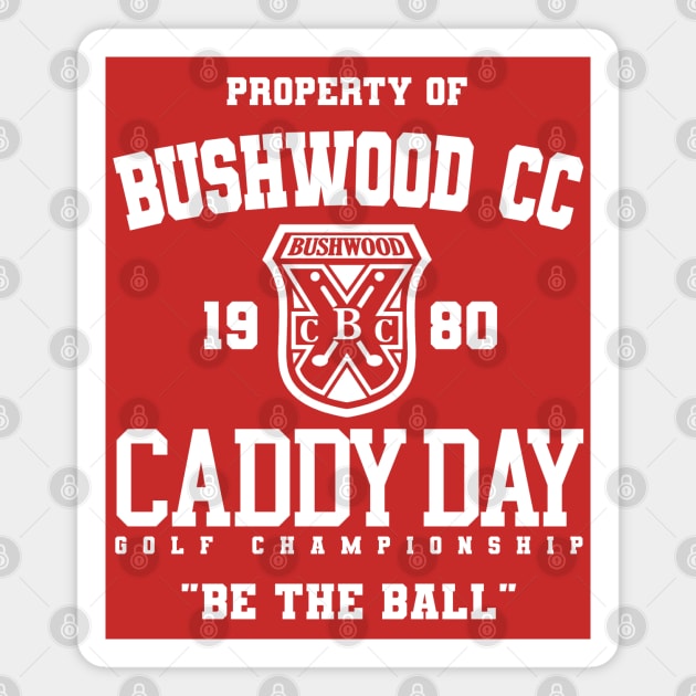 Bushwood CC Caddy Day Golf Tournament Magnet by darklordpug